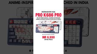 Redragon Eisa Pro K686 Pro Keyboard Launched redragon keyboard mechanicalkeyboard [upl. by Leahcam252]