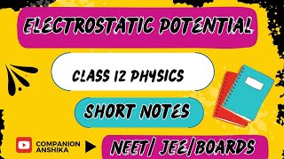 Electrostatic Potential and Capacitance Class 12th Physics Short Notes BoardsNEETJEE [upl. by Gasser]