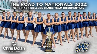 Merrimack College Dance Team The Road to NDA Nationals 2022 [upl. by Ainoloppa]