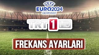 TRT 1 Frekans Ayarlama Euro 2024 Samsung [upl. by Van348]