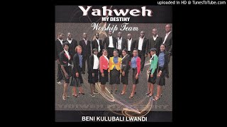 Yahweh My destiny Worship Team  Nshakalabe Official Audio [upl. by Notyrb]