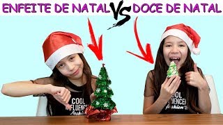 ENFEITE DE NATAL VS DOCE DE NATAL [upl. by Anauj]