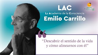 Descubrir el sentido de la vida y cómo alinearnos con él con Emilio Carrillo [upl. by Negroj]