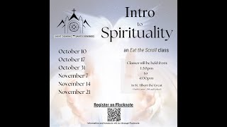 Eat the Scroll Intro to Spirituality  Pt 35 [upl. by Mulderig932]