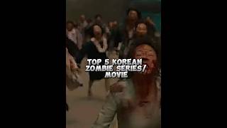 Top 5 Korean ZombieSeriesMovie shorts [upl. by Lareine]