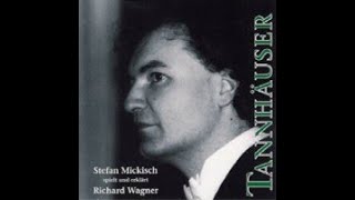 Stefan Mickisch spielt und erklärt Richard Wagners quotTannhäuserquot [upl. by Mcgrath]