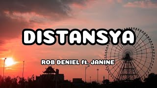 DISTANSYA by ROB DENIEL ft JANINE TEÑOSO •lyrics• [upl. by Adlig]