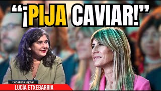 Lucía Etxebarria radiografía con destreza a Begoña Gómez “¡Pija caviar” [upl. by Kushner]