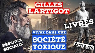 COMMENT VIVRE DANS UNE SOCIÉTÉ TOXIQUE  Gilles LARTIGOT  Horatio Podcast [upl. by Alissa]