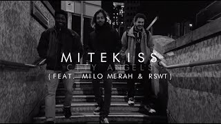 Mitekiss  City Angels feat Milo Merah amp RSWT Official Video [upl. by Arjan740]