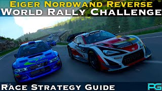 Gran Turismo 7  World Rally Challenge  Eiger Nordwand Reverse  Race Strategy Guide  UPDATE 152 [upl. by Notgnilra]