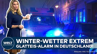 GLATTEISALARM IN DEUTSCHLAND Keine Entwarnung beim Wetter quotUnbedingt vorsichtig seinquot [upl. by Ajup667]