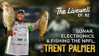 Sonar Pros Trent Palmer Sonar Electronics and the Fishing the NPFL [upl. by Ahsas]