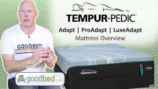 TempurPedic 2024 TEMPURAdapt Mattress Line EXPLAINED by GoodBedcom [upl. by Shevlo]