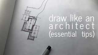 Draw like an Architect  Essential Tips [upl. by Win]