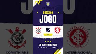 ⚔️ Próximo Jogo Corinthians x Internacional – Clássico de Tradição [upl. by Peih191]