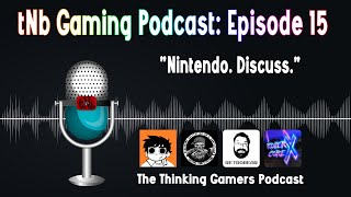 tNb Gaming Podcast Episode 15  Featuring NathRetro1 PeteFighterII TheRetroBear and RollerXcore [upl. by Lutero]