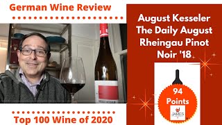 August Kesseler The Daily August Rheingau Pinot Noir 18 94 Points pinotnoir [upl. by Ilsa]