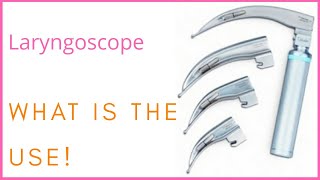 What is the use of Laryngoscope  Biomedical Engineering [upl. by Ahseret]