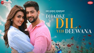 Dhadke Dil Yeh Deewana  Paras Arora Viidhi  Stebin Ben Kausar Jamot Kumaar Zee Music Originals [upl. by Ennayd]