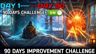 The Winter Arcs 90 days Improvement Challenge [upl. by Mason]