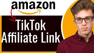 How to Add Amazon Affiliate Links on TikTok  Promote Amazon Products on TikTok [upl. by Nedaj]