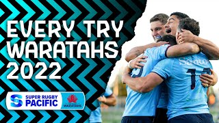 EVERY TRY  NSW Waratahs  Super Rugby Pacific 2022 [upl. by Allain]