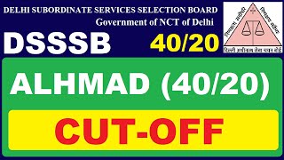 DSSSB Alhmad 4020 Cut Off Released  Subham Sen [upl. by Lottie486]