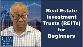 Real Estate Investment Trusts REITs for Beginners [upl. by Hareema]