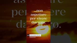 Il tempo non aspetta nessuno non aspettare per vivere davvero short [upl. by Kostman]