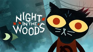 Night in the Woods Part 1 [upl. by Direj]