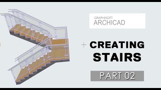 How to Create Different Types of Stairs in ArchiCAD  Part 02 [upl. by Olag]