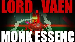 Lord Vaens Monk Essence  Voxlblade Showcase [upl. by Yeniar]