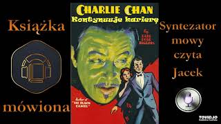 5 Charlie Chan Charlie Chan kontynuuje karierę 1930 audiobook cz 6  8 [upl. by Ayital]