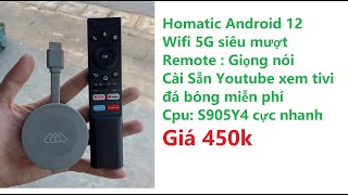 Android TV box HOMATICS từ Ấn Độ Android 12 S905y4 Wifi 5G Xem tivi youtube mượt [upl. by Estus]