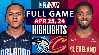 Orlando Magic Vs Cleveland Cavaliers Full Game Highlights  April 25 2024  NBA Play off [upl. by Brockwell]