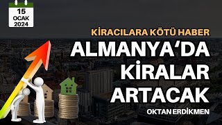 Almanyada kiralar artacak  15 Ocak 2024 Oktan Erdikmen [upl. by Atin108]