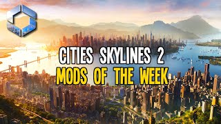 Cities Skylines 2 Mods of the Week 529 Tiles Sim Mods Maps amp More [upl. by Marys]