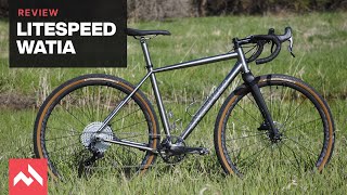 Litespeed Watia gravel bike review A magical ride but oldschool handling [upl. by Darej631]