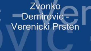 Zvonko Demirovic  Verenicki Prsten [upl. by Rimat]