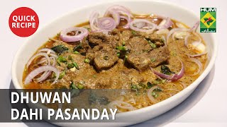 Dhuwan Dahi Pasanday  Quick Recipes  Masala Tv [upl. by Starla]