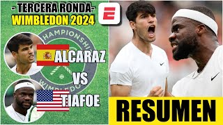 Carlos Alcaraz vs Frances Tiafoe  RESUMEN  HIGHLIGHTS  Tercera Ronda  Wimbledon 2024 [upl. by Adnilreh]