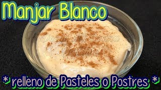 MANJAR BLANCO para rellenos de postres o pasteles  DESDE MI COCINA by Lizzy [upl. by Orelle]