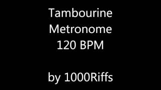 Tambourine Metronome 120 BPM  Beats Per Minute [upl. by Acsehcnarf]