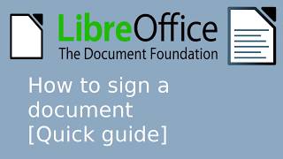 LibreOffice Writer  How to digitally sign a document Quick guide [upl. by Sorips]