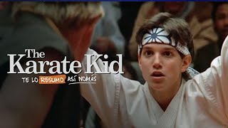 La Saga de Karate Kid  Te Lo Resumo Así Nomás 164 [upl. by Giustino]