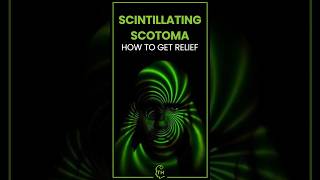 Understanding Scintillating Scotoma Symptoms Causes and Treatment [upl. by Nnaycnan]