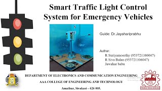 Smart Traffic Signal System for Emergency Vehicle Prioritization by Priceless Brains Team [upl. by Berfield]