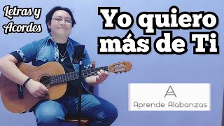 ¿Cómo tocar Yo Quiero Más De Ti  Aprende Alabanzas [upl. by Ledba950]