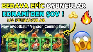 BEDAVA EPÄ°C OYUNCULAR ğŸ”¥ KONAMÄ°DEN KRAL HAREKET ğŸ˜± EFOOTBALL 2024 [upl. by Rafe622]